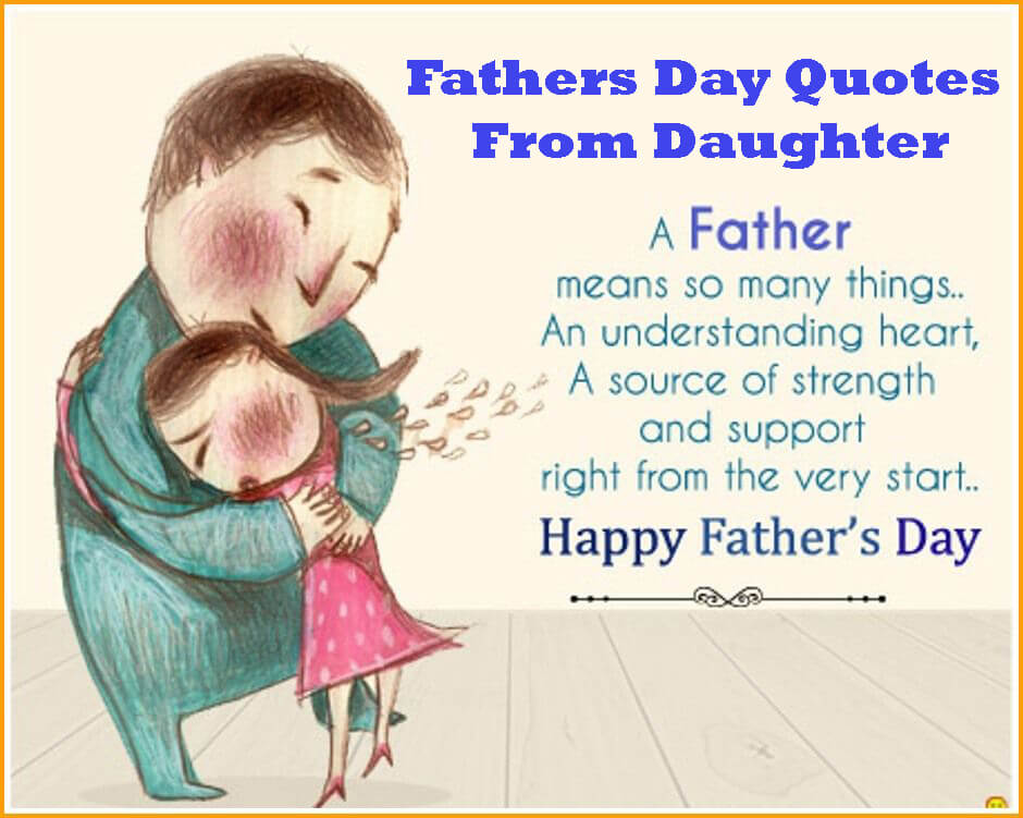 Happy Fathers Day From Your Daughter Quote