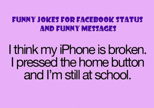 Funny Jokes for Facebook Status - To make everyone laugh madly