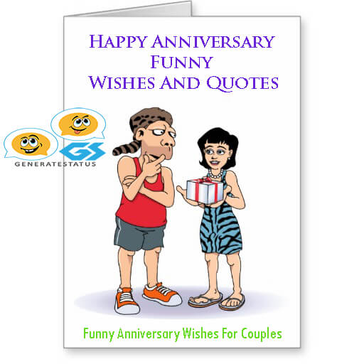 Happy Anniversary Funny Wishes - To Make Them Laugh Madly