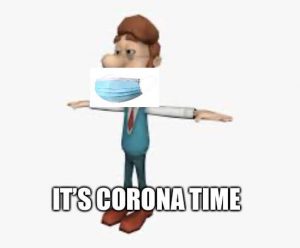 Its Corona Time