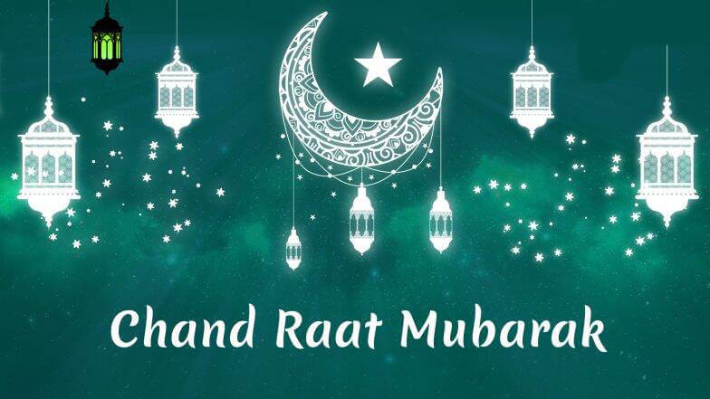 Chand Raat Mubarak 2020 - Wishes, Quotes, Images and Greetings