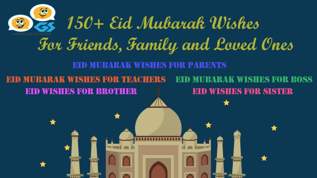 150+ Eid Mubarak Wishes For Friends, Family and Loved Ones